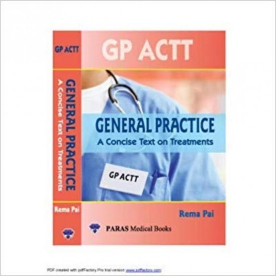 General Practice A Concise Text On Treatments by Rema Pai