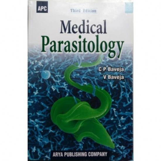 Medical Parasitology 3rd Edition by C P Baveja