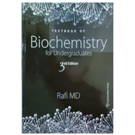 Textbook of Biochemistry for Undergraduates 3rd Edition by Rafi M.D