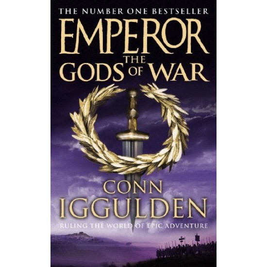 Emperor The Gods Of War By Conn Iggulden