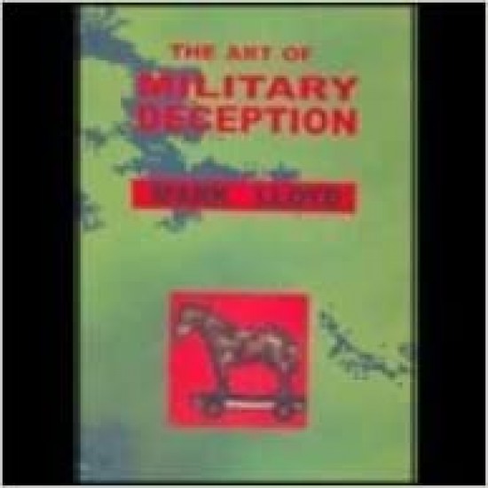 The art of military deception by Mark Lloyd 