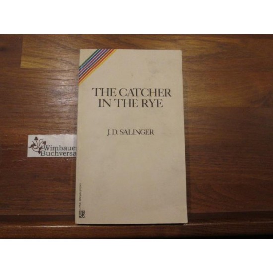 Seller Image The Catcher in the Rye J.D. Salinger