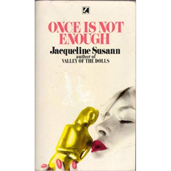 Once is Not Enough Paperback – 15 Jul 1988 by Jacqueline Susann