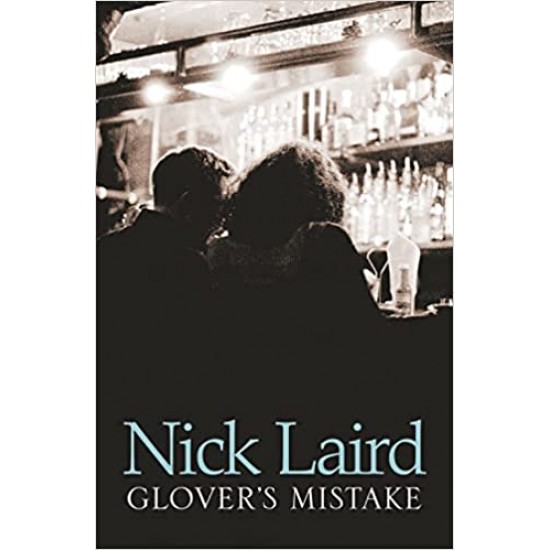 Glovers Mistake by Nick Laird