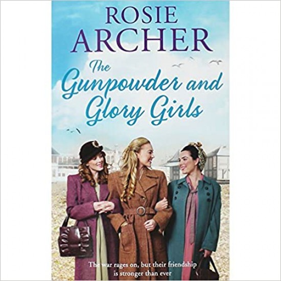 The Gunpowder And Glory Girls Paperback by Rosie Archer 