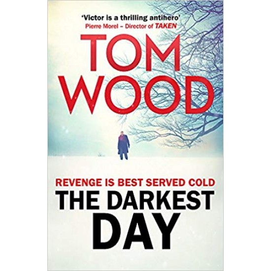 The Darkest Day: (Victor the Assassin 5)  by Tom Wood 