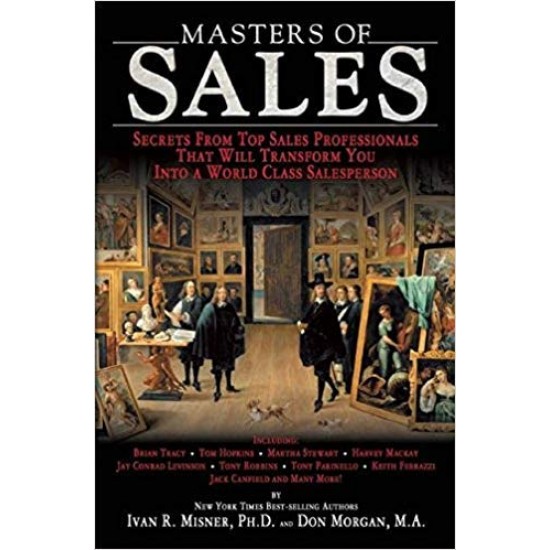 Masters of Sales by Ivan R Misner