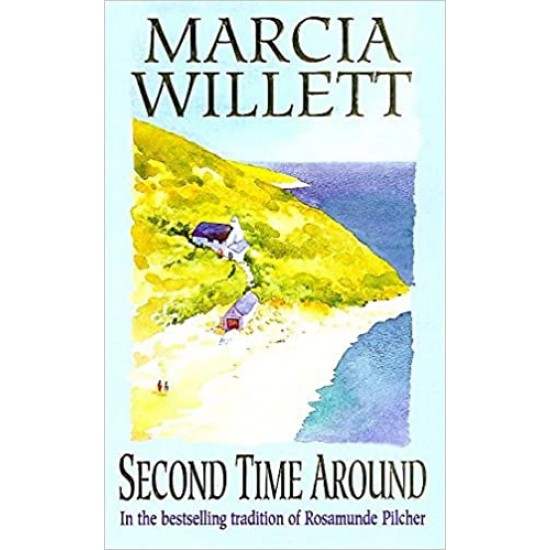 SECOND TIME AROUND by Marcia Willett