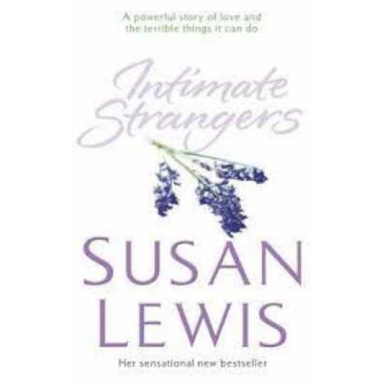 Intimate Strangers by Susan Lewis