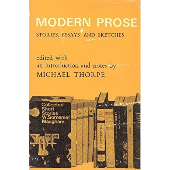 Modern Prose Stories Essays and Sketches by Thorpe Michael