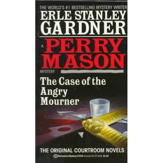 The Case of the Angry Mourner Gardner by Erle Stanley