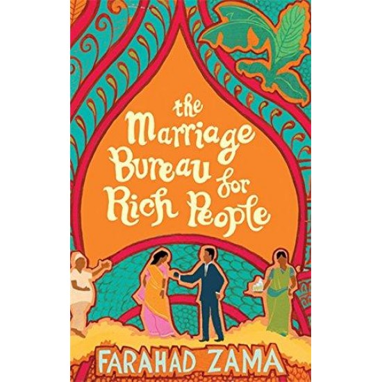 The Marriage Bureau for Rich People by FARAHAD ZAMA