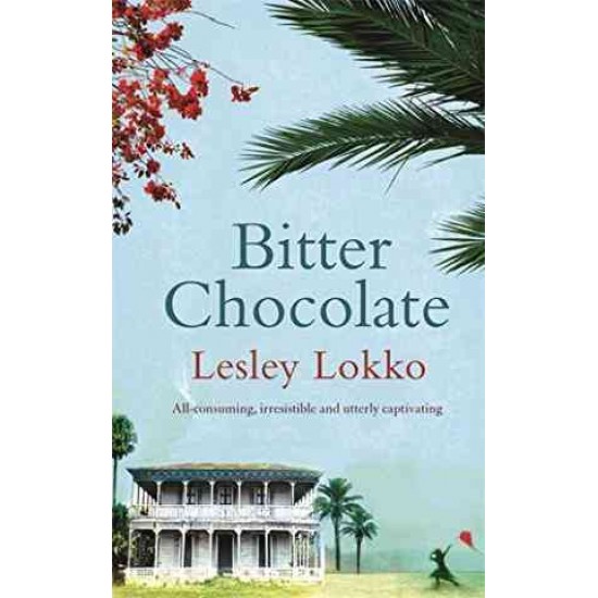 BITTER CHOCOLATE by LESLEY LOKKO