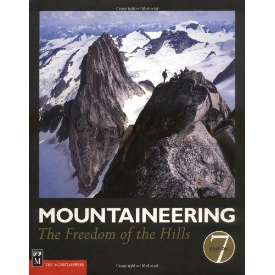 Mountaineering: The Freedom of the Hills by The Mountaineers