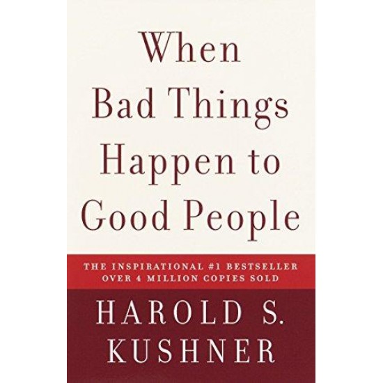 When Bad Things Happen to Good People by Harold S. Kushner