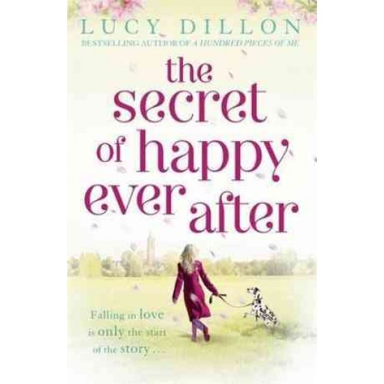 SECRET OF HAPPY EVER AFTER by LUCY DILLON