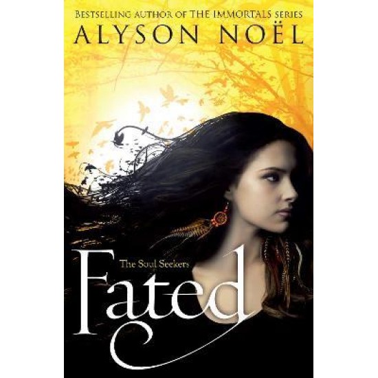 Fated the soul seeker by Alyson Noel