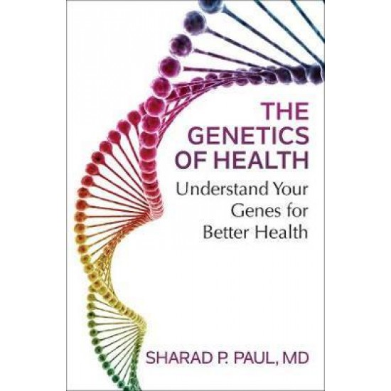 The Genetics of Health by  Paul Sharad P