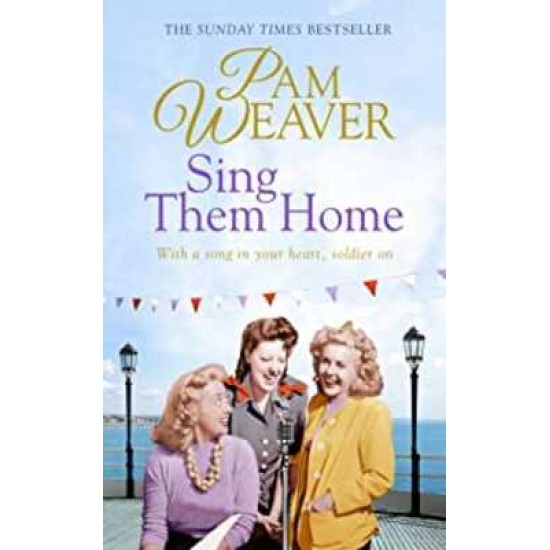 SING THEM HOME by PAM WEAVER