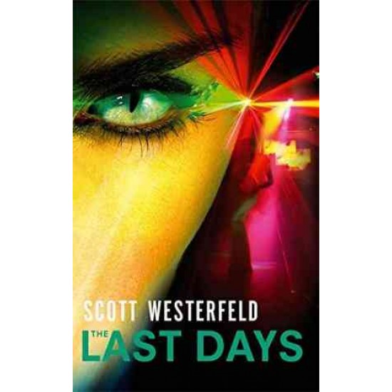 THE LAST DAYS by SCOTT WESTERFELD