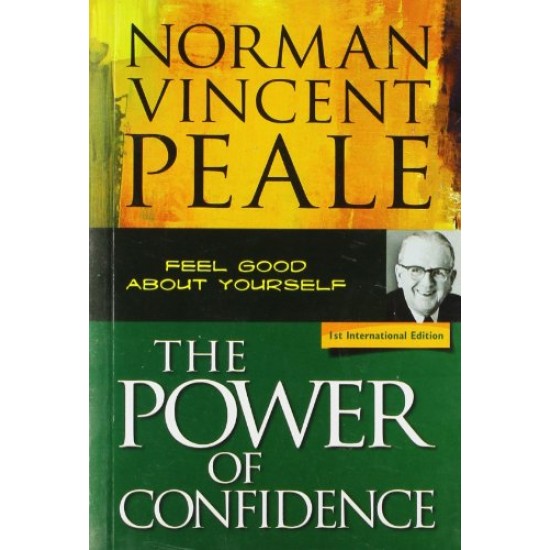 The Power of Confidence by Norman Vincent Peale