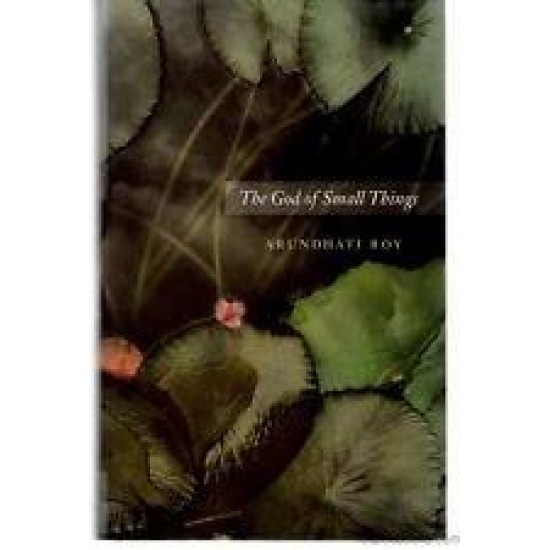 The god of small things by Arundhati Roy