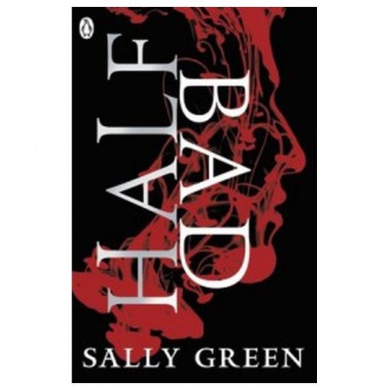 Half Bad by Sally Green