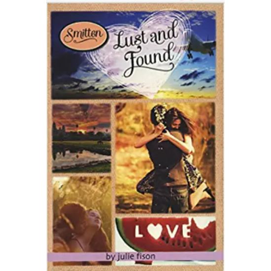 Smitten Lust And Found by Julie Fison