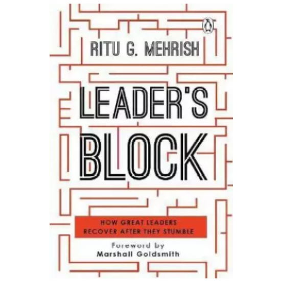 Leaders Block by Mehrish Ritu Gupta