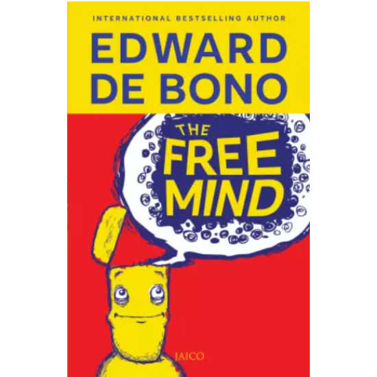 The Free Mind by De Bono Edward