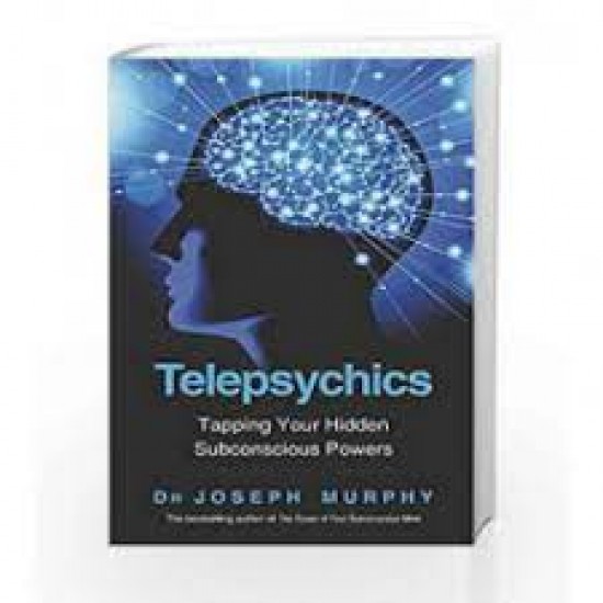 Telepsychics by Dr. Joseph Murphy