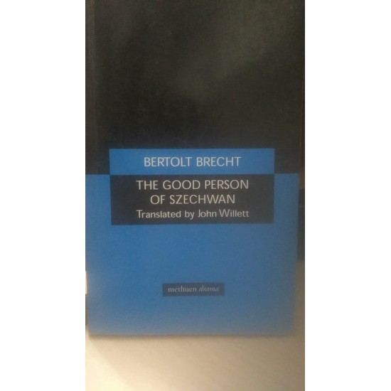 Good Person of Szechwan by Bertolt BRECHT