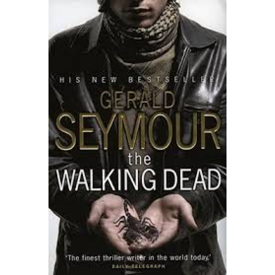 The Walking Dead by Gerald Seymour (Author)