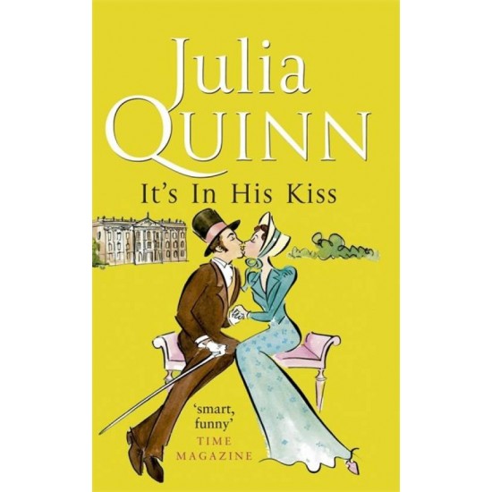 It's In His Kiss: Number 7 in series by  Julia Quinn