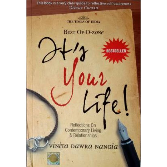 It's Your Life - O-Zone by  Vinita Dawra Nangia