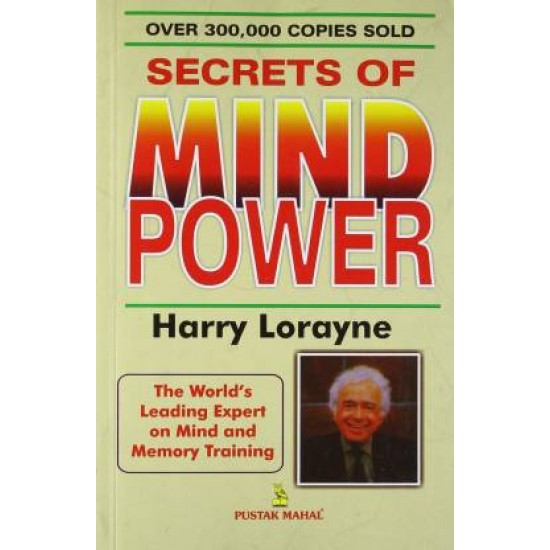 Secrets of Mind Power by Lorayne Harry