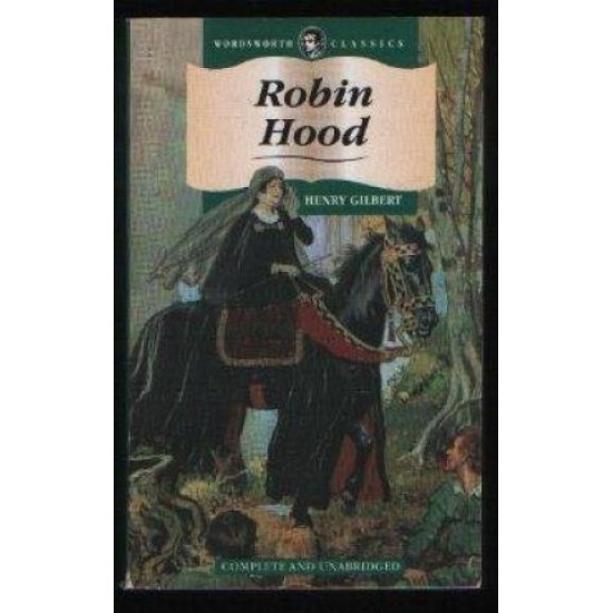 Robin Hood by Henry Gilbert