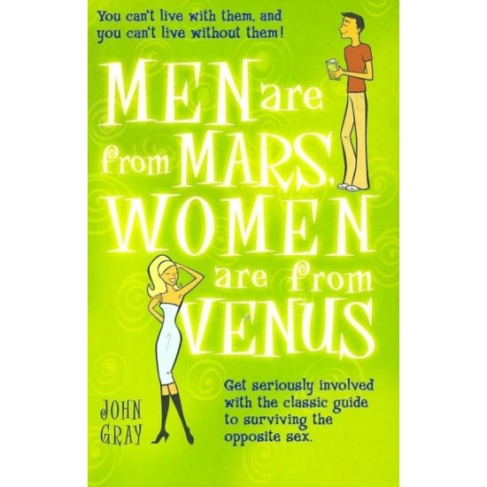 MEN ARE FROM MARS, WOMEN ARE FROM VENUS by John Gray