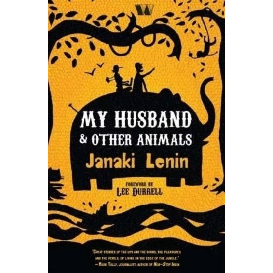 My Husband and Other Animals  (English, Paperback, Janaki Lenin, Lee Durrell)