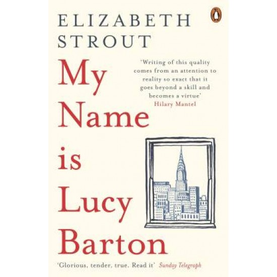 My Name Is Lucy Barton by Strout Elizabeth