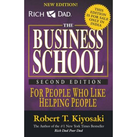 Rich Dad's the Business School by Kiyosaki Robert T