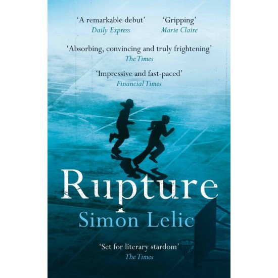 Rupture by Simon Lelic