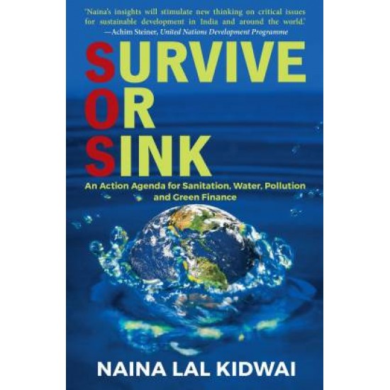 SURVIVE OR SINK by Kidwai Naina Lal