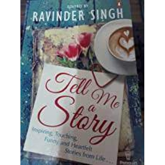 Tell Me a Story by Ravinder Singh