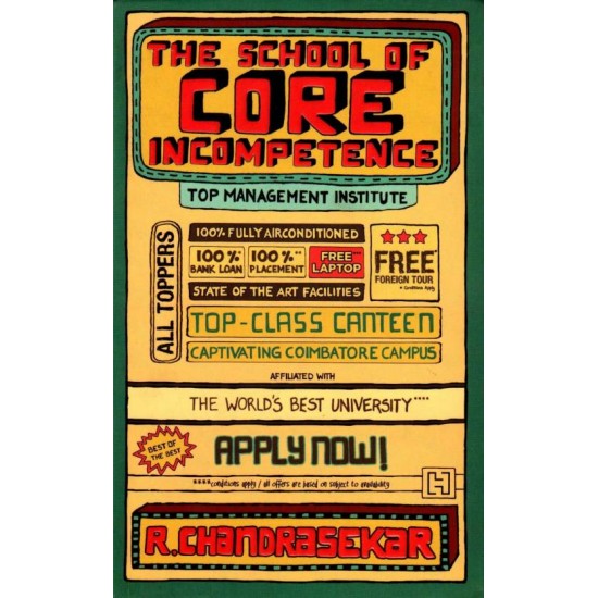 The School of Core Incompetence by  R. Chandrasekar