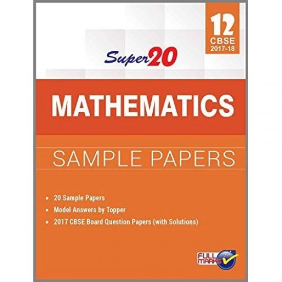 Super 20 Mathematics Sample Papers Class 12th CBSE by Gunjan Jain