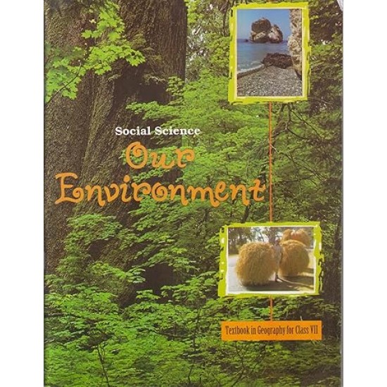 Social Science Our Environment Textbook in Geography for Class 7th by Ncert