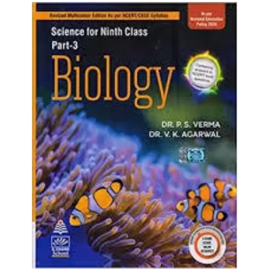 Biology Science For Calss 9 Part 3 Cbse 2021 by Vk Agarwal, Ps Verma