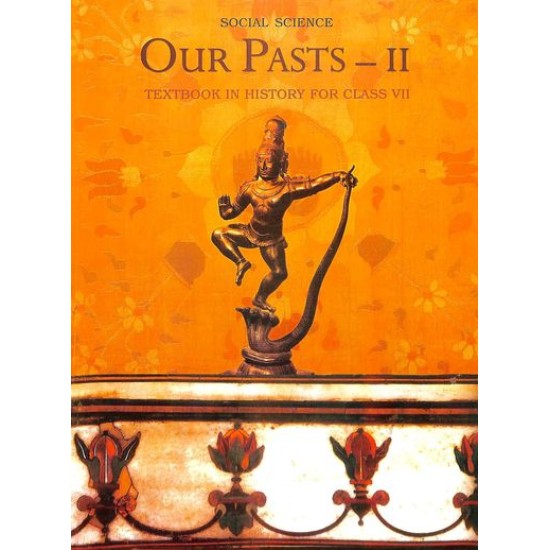 Our Pasts Book 2 History Class 7 by NCERT